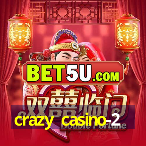 crazy casino